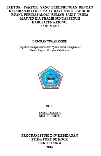 Faktor  Faktor Yang Berhubungan Dengan Kejadian Ikterus Pada Bayi Baru Lahir Di Ruang Perinatologi Rumah Sakit Umum MAYJEN H.A.THALIB Sungai Penuh Kabupaten Kerinci tahun 2016