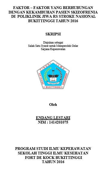 Faktor  faktor Yang Berhubungan Dengan Kekambuhan Pasien Skizofrenia  Di Poliklinik Jiwa RS Stroke Nasional Bukittinggi Tahun 2016