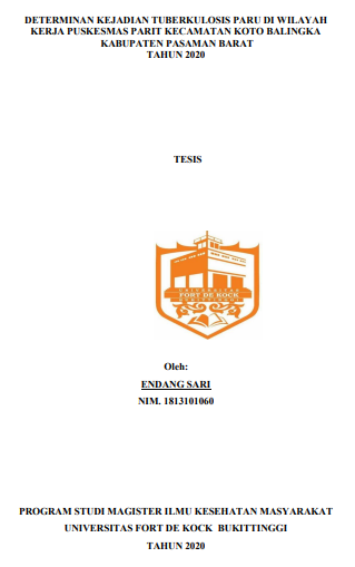 Determinan Kejadian Tuberkulosis Paru di Wilayah Kerja Puskesmas Parit Kecamatan Koto Balingka Kabupaten Pasaman Barat Tahun 2020