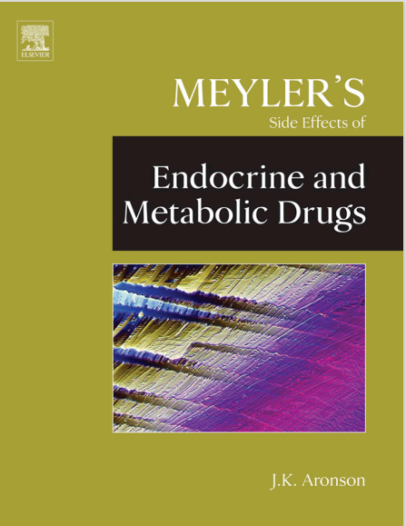 Meylers Side Effects of Endocrine and Metabolic Drugs