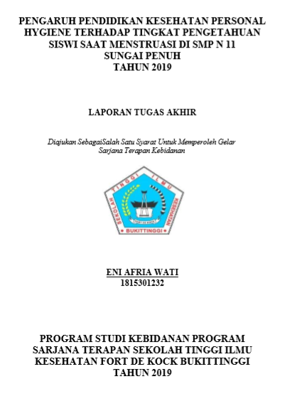 Pengaruh Pendidikan Kesehatan Personal Hygiene Terhadap Tingkat Pengetahuan  Siswi Saat Menstruasi di SMP N 11  Sungai Penuh Tahun 2019