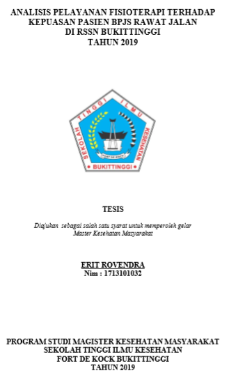 Analisis Pelayanan Fisioterapi Terhadap Kepuasan Pasien BPJS Rawat Jalan di RSSN Kota Bukittinggi Tahun 2019