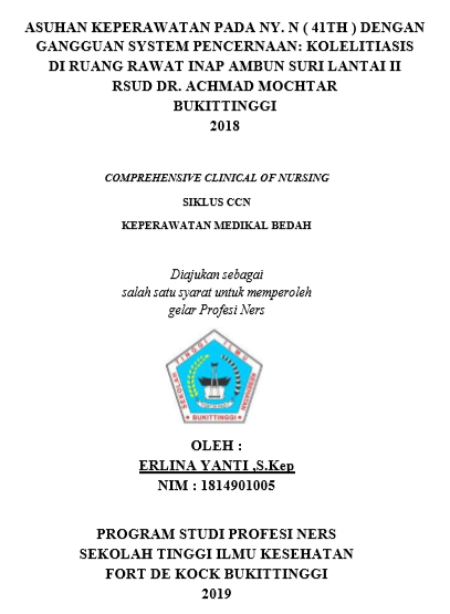 Asuhan Keperawatan pada Ny. N (41 Th) dengan Gangguan Sistem Pencernaan : Kolelitiasis di Bangsal Bedah RSUD Dr. Achmad Mochtar Bukittinggi Tahun 2018