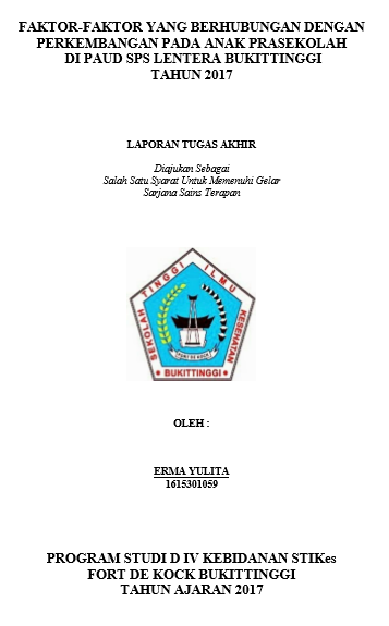 Faktor-faktor Yang Berhubungan Dengan Perkembangan Anak PraSekolah Di Paud SPS Lentera Bukittinggi Tahun 2017
