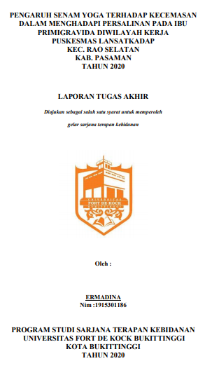 Pengaruh Senam Yoga Terhadap Kecemasan Dalam Menghadapi Persalinan Pada Ibu Primigravida Di Wilayah Kerja Puskesmas Lansat Kadap Tahun 2020