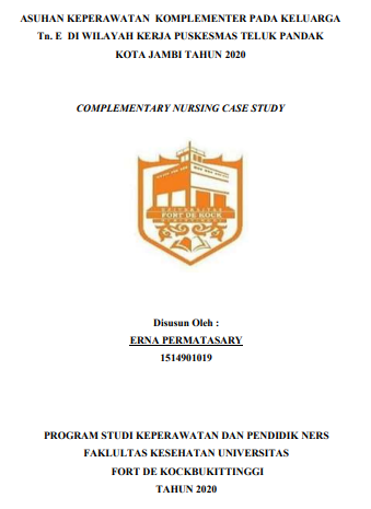 Asuhan Keperawatan dan komplementer pada Keluarga Tn. E Di Wilayah Kerja Puskesmas Teluk Pandak kota Jambi Tahun 2020