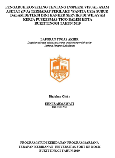 Pengaruh Konseling Tentang Inspeksi Visual Asam Asetat (IVA) Terhadap Prilaku Wanita Usia Subur Dalam Deteksi Dini Kanker Serviks di Wilayah Kerja Puskesmas Tigo Baleh Kota Bukittinggi Tahun 2019