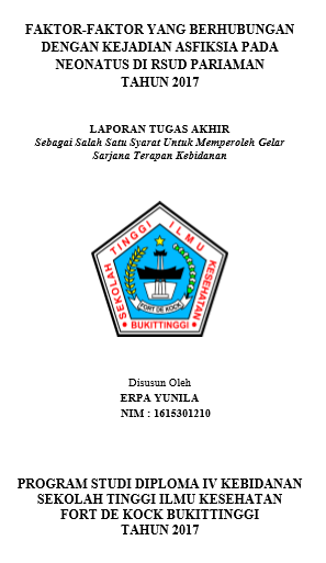 Faktor- Faktor Yang Berhubungan Dengan Kejadian Asfiksia Pada Neonatus Di RSUD Pariaman Tahun 2017