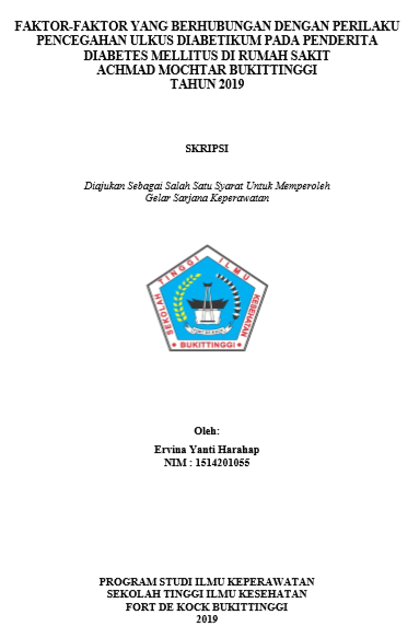 Faktor-faktor yang Berhubungan dengan Perilaku Pencegahan Ulkus Diabetikum pada Penderita Diabetes Mellitus di Rumah Sakit Achmad Mochtar Bukittinggi Tahun 2019