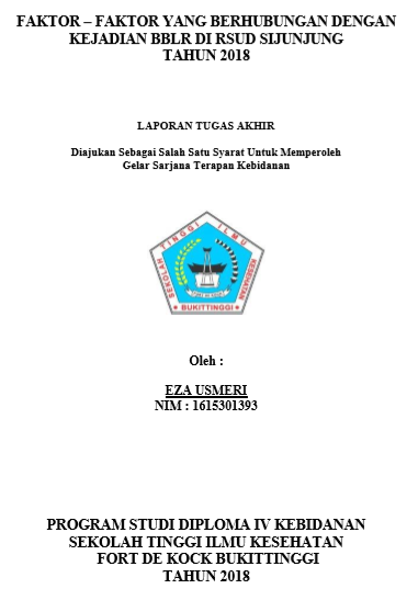 Faktor Faktor Yang Berhubungan Dengan Kejadian BBLR di RSUD Sijunjung Tahun 2018