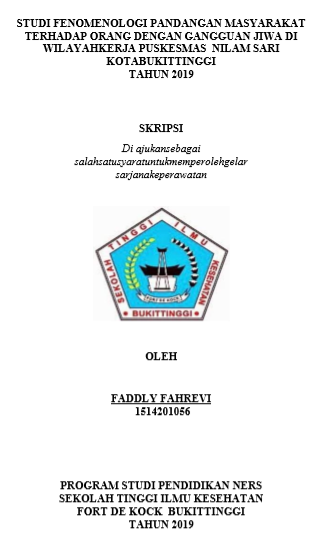 Studi Fenomenologi Pandangan Masyarakat Terhadap Orang Dengan Gangguan Jiwa Di Wilayah Kerja Puskesmas Nilamsari Kota Bukittinggi Tahun 2019