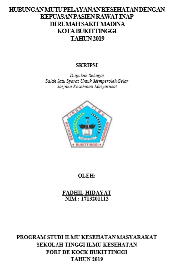 Hubungan Mutu Pelayanan Kesehatan dengan Kepuasan Pasien Rawat Inap di Rumah Sakit Madina Kota Bukittinggi Tahun 2019