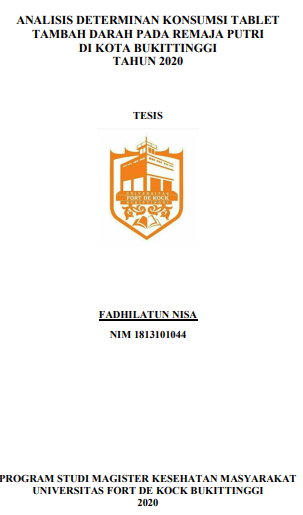 Analisis Determinan Konsumsi Tablet Tambah Darah Pada Remaja Putri Di Kota Bukittinggi Tahun 2020