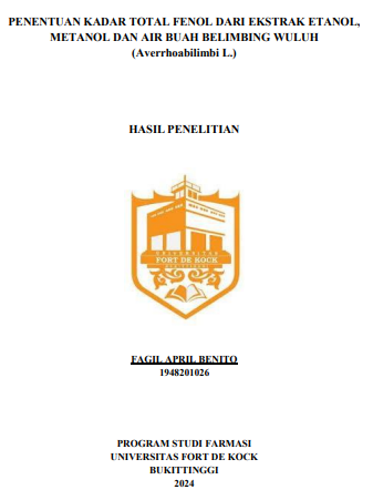 Penentuan Kadar Total Fenol Dari Ekstrak Etanol, Metanol Dan Air Buah Belimbing Wuluh (Averrhoabilimbi L.)