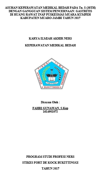 Asuhan Keperawatan Medikal Bedah Pada Tn. S  (38th) Dengan Gangguan Sistem Pencernaan : Gastritis Di Ruang Rawat Inap  Puskesmas Muara Kumpeh Kabupaten Muaro Jambi Tahun 2017