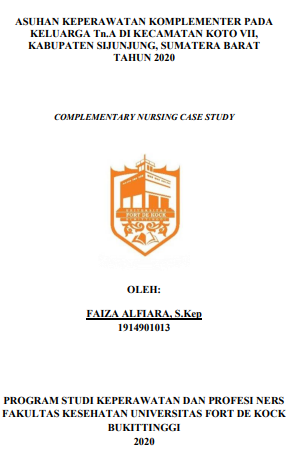 Asuhan Keperawatan Komplementer Pada Keluarga Tn.A Di Kecamatan Koto VII Kabupaten Sijunjung Sumatera Barat Tahun 2020