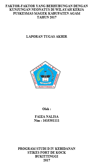 Faktor-faktor yang Berhubungan dengan Kunjungan Neonatus di Wilayah Kerja Puskesmas Magek Kabupaten Agam Tahun 2017