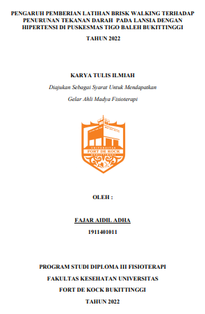 Pengaruh Pemberian Latihan Brisk Walking Terhadap Penurunan Tekanan Darah Pada Lansia Dengan Hipertensi Di Puskesmas Tigo Baleh Bukittinggi Tahun 2022