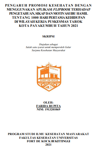 Pengaruh Promosi Kesehatan Dengan Menggunakan Aplikasi Flipbook Terhadap Pengetahuan, Sikap Dan Motivasi Ibu Hamil Tentang Pendidikan Kesehatan 1000  Hari Pertama Kehidupaan Di Wilayah Kerja Puskesmas Tarok Kota Payakumbuh Tahun 2021