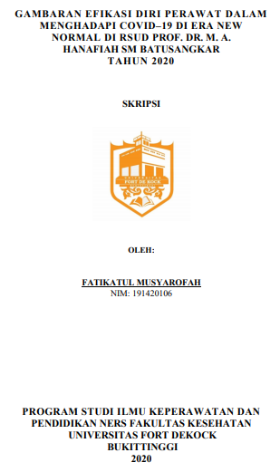 Gambaran Efikasi Diri Perawat Dalam Menghadapi Covid -19 di Era New Normal di RSUD Prof. DR. MA. Hanafiah SM Batusangkar Tahun 2020