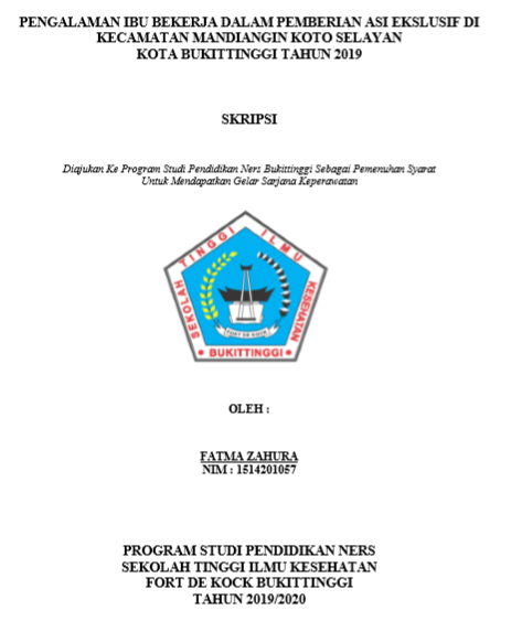 Pengalaman Pemberian ASI Ekslusif Pada Ibu Yang Bekerja Di Kecamatan Mandiangin Koto Selayan Kota Bukittinggi Tahun 2019