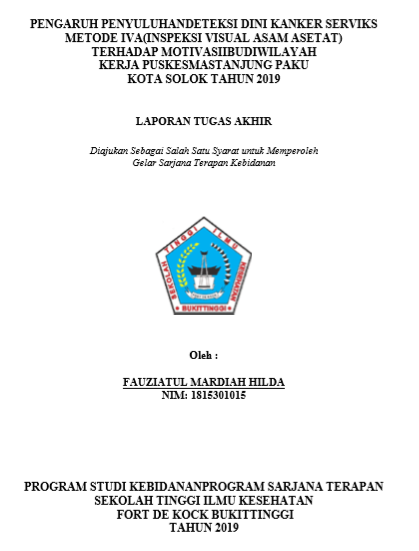 Pengaruh Penyuluhan Deteksi Dini Kanker Serviks Metode IVA (Inspeksi Visual Asam Asetat) Terhadap Motivasi Ibu Diwilayah Kerja Puskesmas Tanjung Paku Kota Solok Tahun 2019