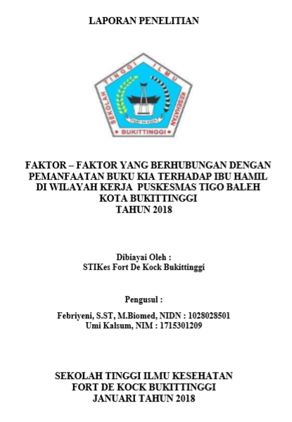 Faktor  Faktor Yang Berhubungan Dengan Pemanfaatan Buku KIA Terhadap Ibu Hamil Di Wilayah Kerja  Puskesmas Tigo Baleh  Kota Bukittinggi Tahun 2018