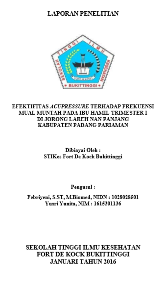 Efektifitas Acupressure  Terhadap Frekuensi Mual Muntah Pada Ibu Hamil Trimester I  Di Jorong Lareh Nan Panjang Kabupaten Padang Pariaman Tahun 2016
