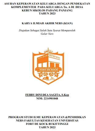 Asuhan Keperawatan Keluarga Dengan Pendekatan Komplementer Pada Keluarga Tn. A Di Desa Kebun Sikolos Padang Panjang Tahun 2023