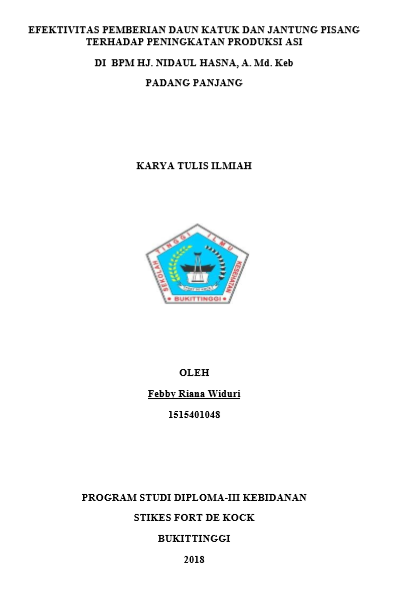 Efektivitas Pemberian Daun Katuk Dan Jantung Pisang Terhadap Peningkatan Produksi ASI di  BPM NH Padang Panjang Tahun 2018