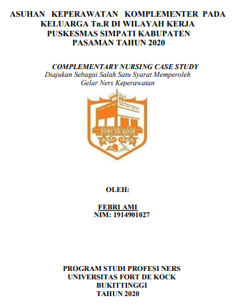 Asuhan Keperawatan Komplementer pada Keluarga Tn.R di Wilayah Kerja Puskesmas Simpati Kabupaten Pasaman Tahun 2020