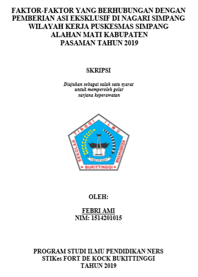 Faktor-faktor yang Berhubungan dengan Pemberian ASI Eksklusif di Nagari Simpang Wilayah Kerja Puskesmas Simpang Alahan Mati Kabupaten Pasaman Tahun 2019