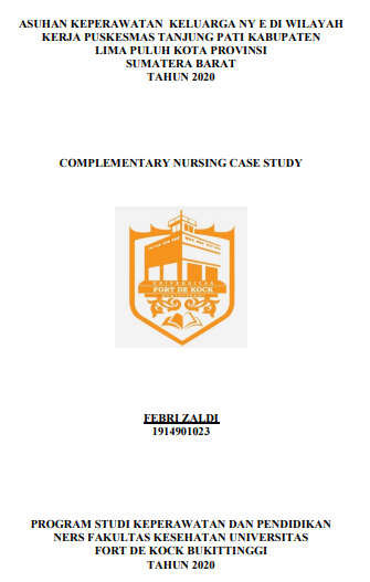 Asuhan Keperawatan Komplementer Pada Keluarga Ny. E di Wilayah Kerja Puskesmas tanjung pati Kecamatan Harau Kabupaten Lima Puluh Kota Sumatera Barat Tahun 2020