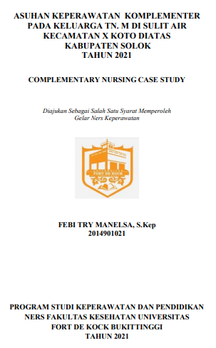 Asuhan Keperawatan Komplementer Pada Keluarga Tn.M Di Sulit Air Kecamatan X Koto Diatas Tahun 2021