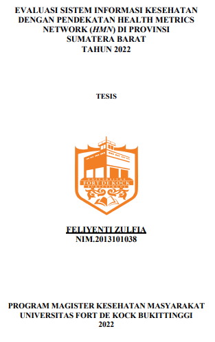 Evaluasi Sistem Informasi Kesehatan Dengan Pendekatan Health Metrics Network (HMN) Di Provinsi Sumatera Barat Tahun 2022