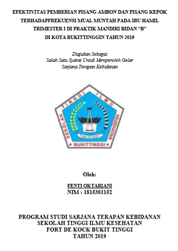 Efektivitas Pemberian Pisang Ambon Dan Pisang Kepok Terhadap Frekuensi Mual Muntah Pada Ibu Hamil Trimester I Di Praktik Mandiri Bidan B Dikota Bukittinggi Tahun 2019