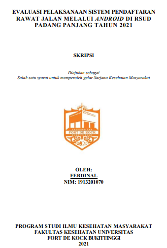 Evaluasi Pelaksanaan Sistem Pendaftaran Rawat Jalan Melalui Android Di RSUD Padang Panjang Tahun 2021