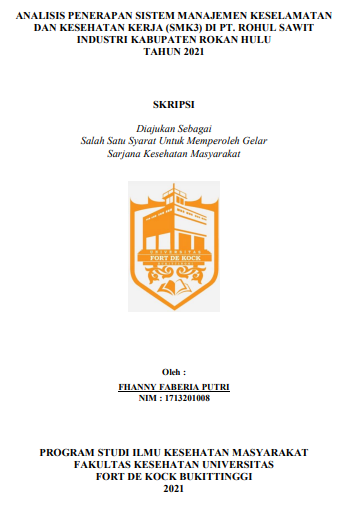 Analisis Penerapan Sistem Manajemen Keselamatan dan Kesehatan Kerja (SMK3) di PT. Rohul Sawit Industri Kabupaten Rokan Hulu Tahun 2021