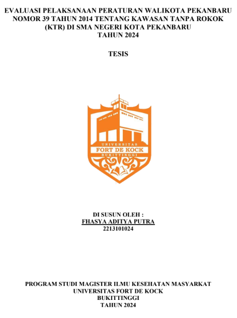 Evaluasi Pelaksanaan Peraturan Walikota Pekanbaru Nomor 39 Tahun 2014 Tentang Kawasan Tanpa Rokok (KTR) Di SMA Negeri Kota Pekanbaru Tahun 2024