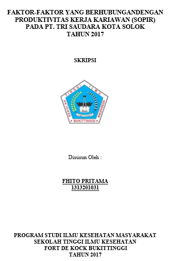 Faktor-Faktor Yang Berhubungan Dengan Produktifitas Kerja Karyawan (Sopir) PT Tri Saudara Kota Solok Tahun 2017