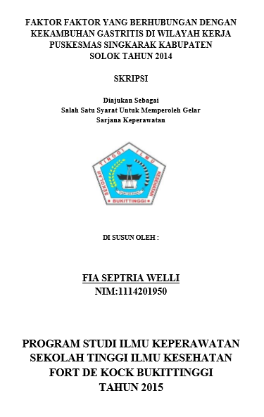 Faktor Faktor yang berhubungan dengan Kekambuhan Gastritis Di Wilayah Kerja Puskesmas Singkarak Kab. Solok Tahun 2015