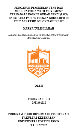 Pengaruh Pemberian Tens Dan Mobilization With Movement Terhadap Lingkup Gerak Sendi (LGS) Bahu Pada Pasien Frozen Shoulder Di RSUD M.Natsir Solok Tahun 2022