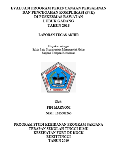 Evaluasi Program Perencanaan Persalinan dan Pencegahan Komplikasi (P4K) di Puskesmas Rawatan Lubuk Gadang Tahun 2018