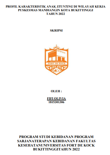 Profil Karakteristik Anak Stunting Di Wilayah Kerja Puskesmas Mandiangin Kota Bukittinggi Tahun 2022