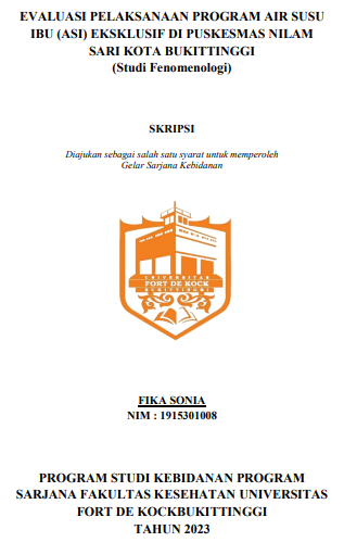 Evaluasi Pelaksanaan Program Air Susu Ibu (ASI) Eksklusif Di Puskesmas Nilam Sari Kota Bukittinggi (Studi Fenomenologi)