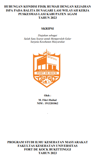 Hubungan Kondisi Fisik Rumah Dengan Kejadian Ispa Pada Balita Di Nagari Lasi Wilayah Kerja Puskesmas Lasi Kabupaten Agam Tahun 2023