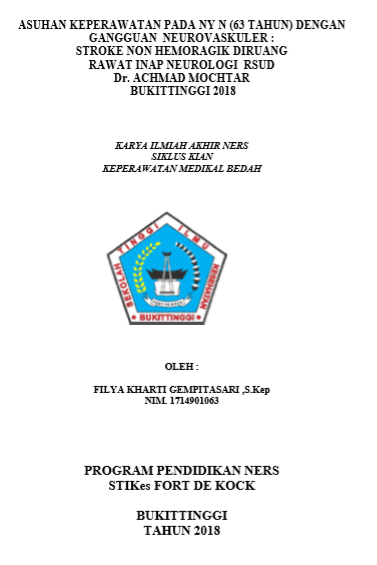 Asuhan Keperawatan pada Ny  N (63 Tahun) dengan Gangguan Neurovaskuler: Stroke Non Hemoragik  Diruang Rawat Inap Neurologi Rumah Sakit Umum Daerah Dr. Achmad  Mochtar Bukittinggi 2018