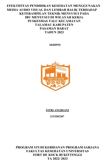 Efektifitas Pendidikan Kesehatan Menggunakan Media Audio Visual Dan Lembar Balik Terhadap Keterampilan Teknik Menyusui Pada Ibu Menyusui Di Wilayah Kerja Puskesmas Talu Kecamatan Talamau Kabupaten Pasaman Barat Tahun 2023