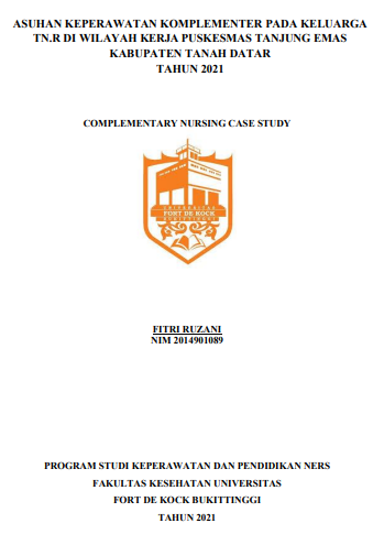 Asuhan Keperawatan Komplementer Pada Keluarga Tn.R di Wilayah Kerja Puskesmas Tanjung Emas Kabupaten Tanah Datar Tahun 2021