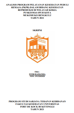Analisis Program Pelayanan Kesehatan Peduli Remaja (PKPR) dalam Bidang Kesehatan Reproduksi di Wilayah Kerja Puskesmas Ipuh Kota Mukomuko Bengkulu Tahun 2021